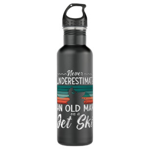 Jet Ski Never Underestimate An Old Man Jet Skiing 710 Ml Water Bottle