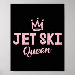 Jet Ski Queen Jet-ski Lover Poster