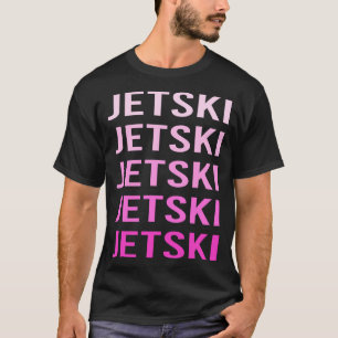 Jet Ski Skiing Water Scooter Personal Watercraft T-Shirt