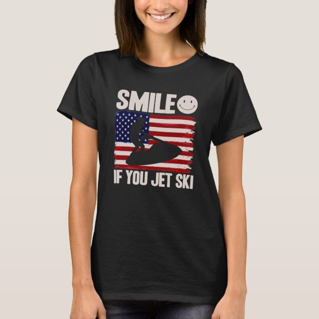 Jet Ski Smile If You Jet Ski American Flag T-Shirt (Front)