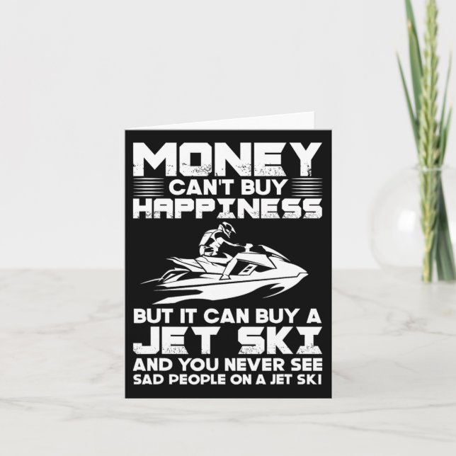 Jet Skiing Money Can't Buy Happiness But It Can Bu Card (Front)