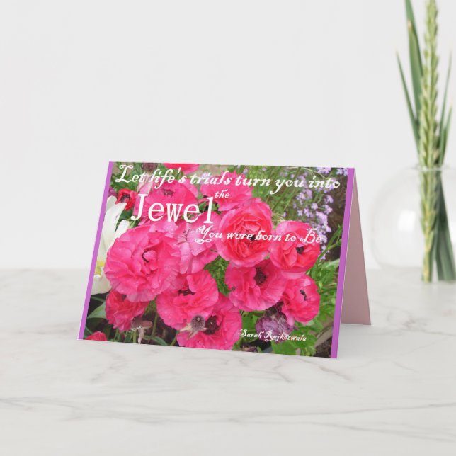 Jewel You Were Born to Be Flower Quote Garden Card (Front)