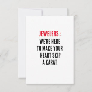 Jewelers: We're here to make your heart skip a Thank You Card
