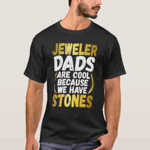 Jeweller Dad Shirt Lapidary Papa T Shirt Diamond S
