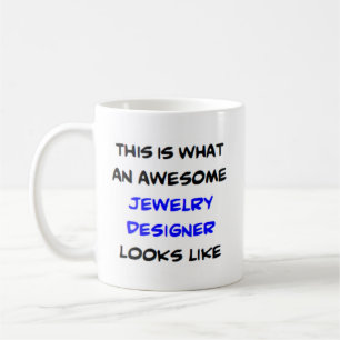 jewelry designer, awesome coffee mug