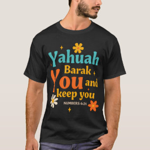 Jewish Faith Yahweh Jesus Hebrew Yahuah Barak You  T-Shirt