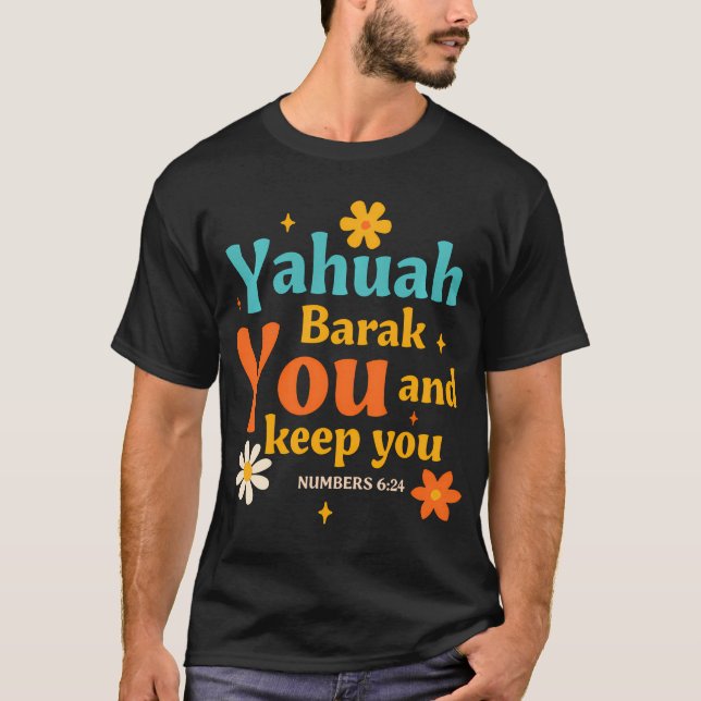 Jewish Faith Yahweh Jesus Hebrew Yahuah Barak You  T-Shirt (Front)