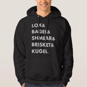 Jewish Foods Lox & Bagel & Shmear & Brisket Funny Hoodie