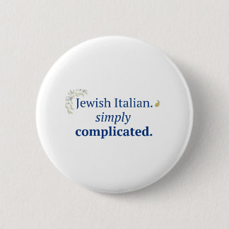 Jewish Italian. Simply Complicated button