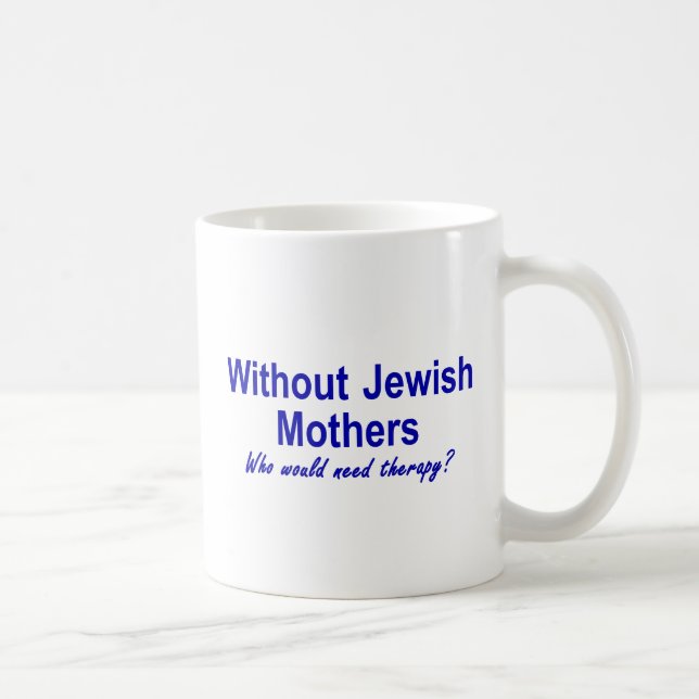 Jewish Mothers Coffee Mug (Right)