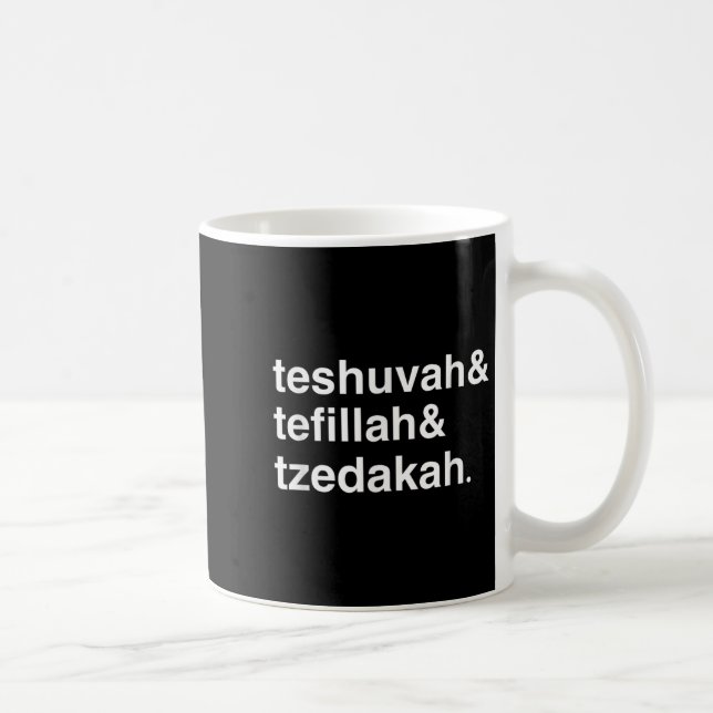 Jewish New Year Yom Kippur Teshuvah Tefillah Tzeda Coffee Mug (Right)