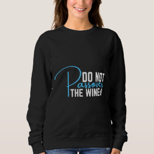 Jewish Pregnancy Announcement Do Not Passover The Sweatshirt