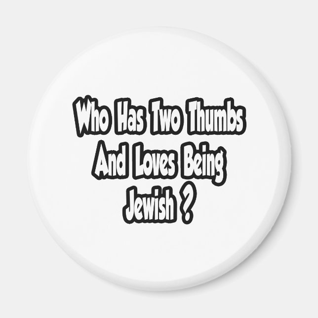 Jewish Pride Joke...Two Thumbs Magnet (Front)