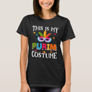 Jewish This Is My Purim Costume Decorations Happy  T-Shirt
