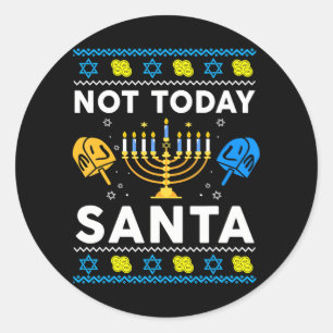 Jewish Ugly Hanukkah Sweater Not Today Santa Classic Round Sticker
