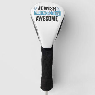 Jewish You Were This Awesome Funny Hanukkah Gift  Golf Head Cover