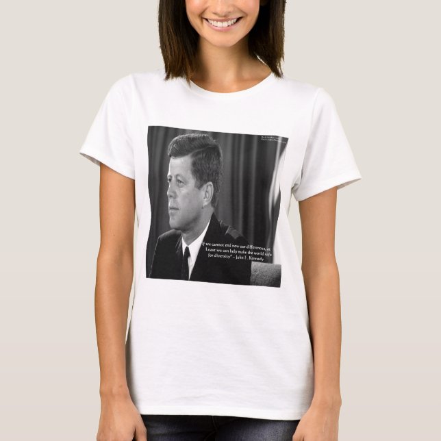 JFK Difference/Diversity Quote T-Shirt (Front)