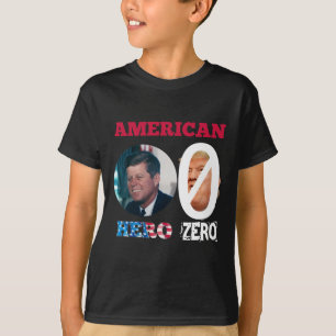 Jfk John Kennedy American Hero Anti Trump T-Shirt