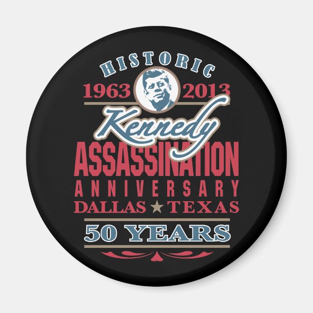 JFK Kennedy Assassination Anniversary 1963 - 2013 Magnet (Front)