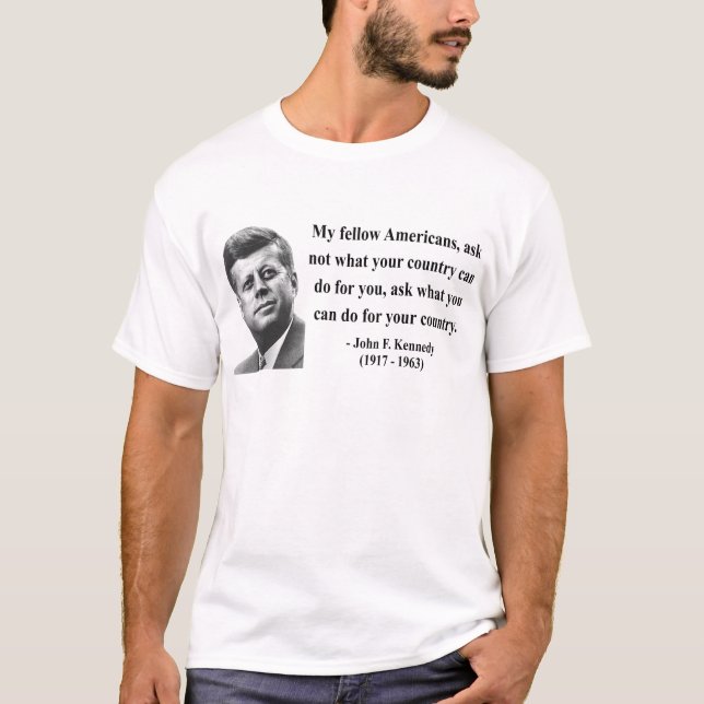 JFK Quote 3b T-Shirt (Front)