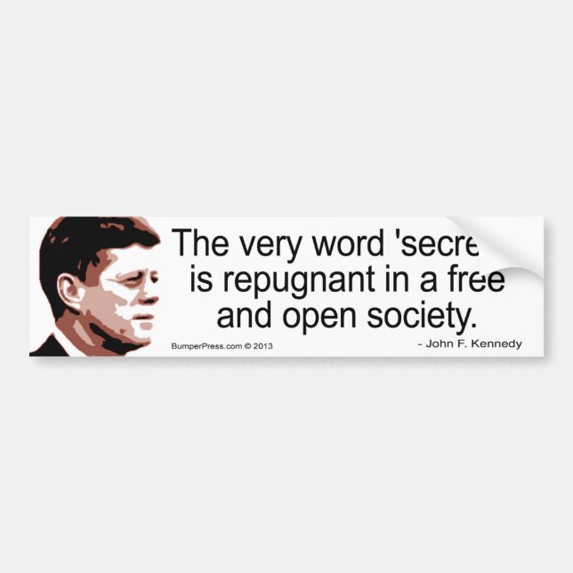 JFK Secrecy Quote Bumper Sticker (Front)