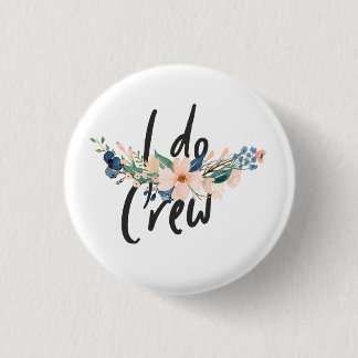 JGA - "I do" - Crew 3 Cm Round Badge