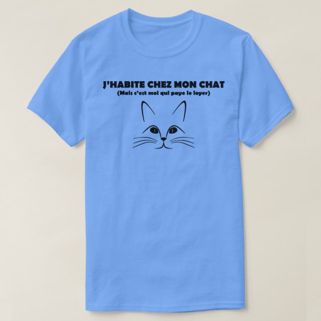 jhabite chez mon chat T-Shirt (Design Front)
