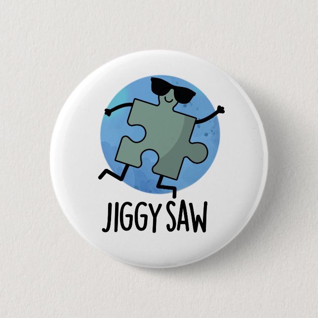 Jiggy Saw Funny Dancing Jigsaw Puzzle Pun 6 Cm Round Badge (Front)