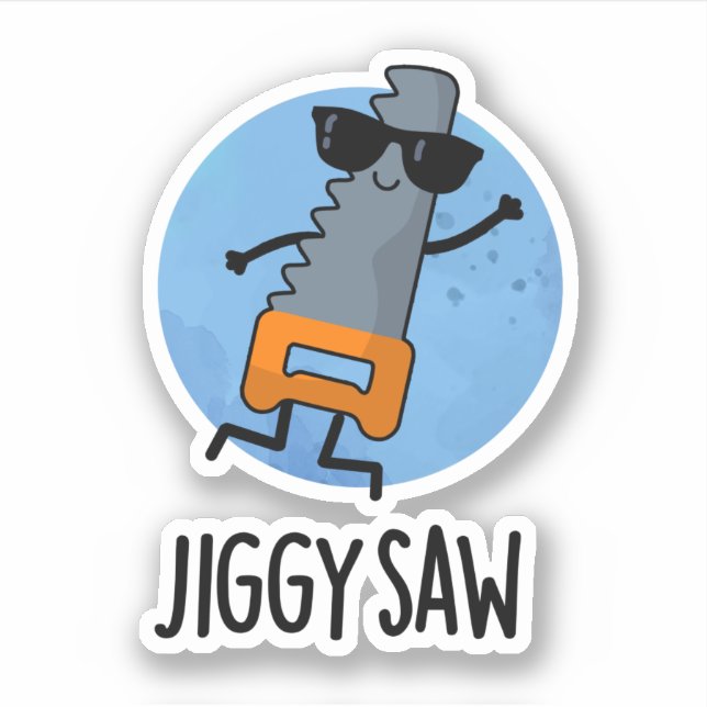 Jiggy Saw Funny Dancing Tool Pun  (Front)