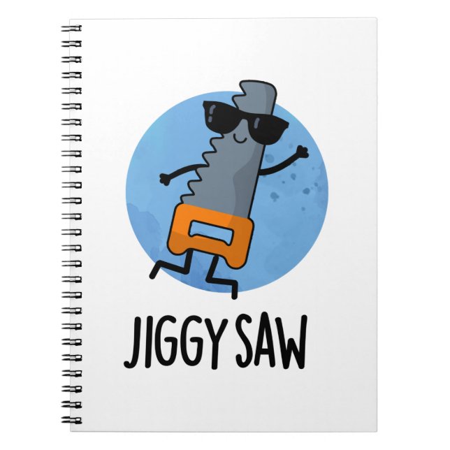 Jiggy Saw Funny Dancing Tool Pun  Notebook (Front)