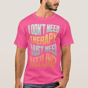 Jigsaw Puzzles Puzzle Piece Pieces Solving Puzzles T-Shirt