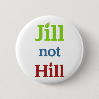 Jill Not Hill 6 Cm Round Badge