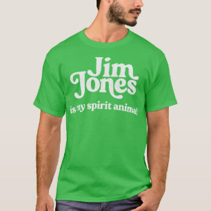 Jim Jones Is My Spirit Animal T-Shirt