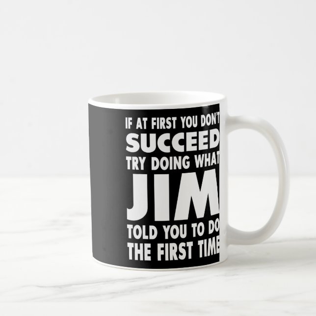 Jim Name Personalised Birthday Fun Christmas Joke  Coffee Mug (Right)