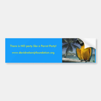 Jimmy Buffet Parrot, There is NO p... - Customised Bumper Sticker