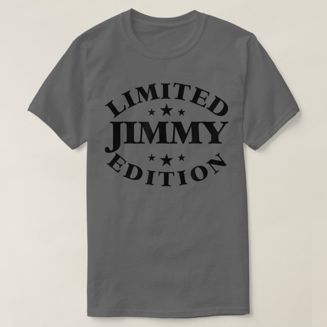 Jimmy Limited Edition  Funny Personalized Jimmy  T-Shirt (Design Front)