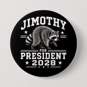 Jimothy for president 2028 7.5 cm round badge