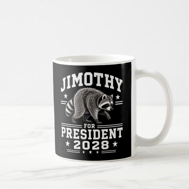 Jimothy for president 2028 coffee mug (Right)