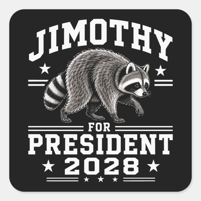 Jimothy for president 2028 square sticker (Front)