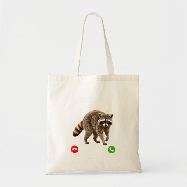 Jimothy Is Calling Racoon Funny Decline Accept Tote Bag (Front)