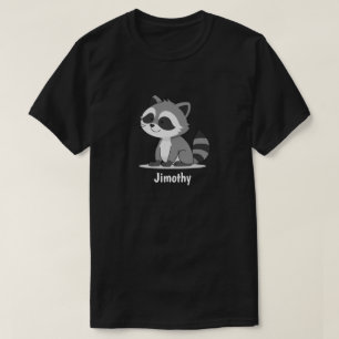 Jimothy Racoon Cute Funny Pet Lover Whimsy Trendy T-Shirt