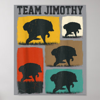 Jimothy Racoon Funny Trash Panda Team Jimothy Poster