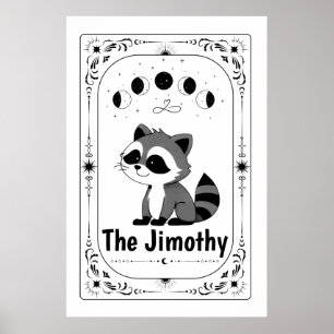 Jimothy Racoon Short Spine Syndrome Cute Funny Poster