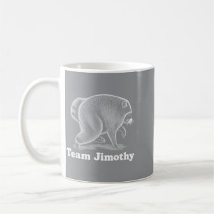 Jimothy Wildlife Team Jimothy Funny Racoon Meme Coffee Mug