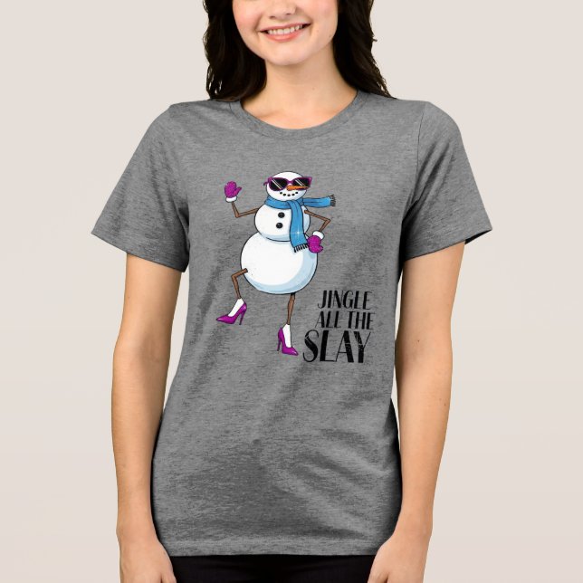 Jingle All the Slay Tri-Blend Shirt (Front)