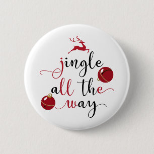 jingle all the way 6 cm round badge