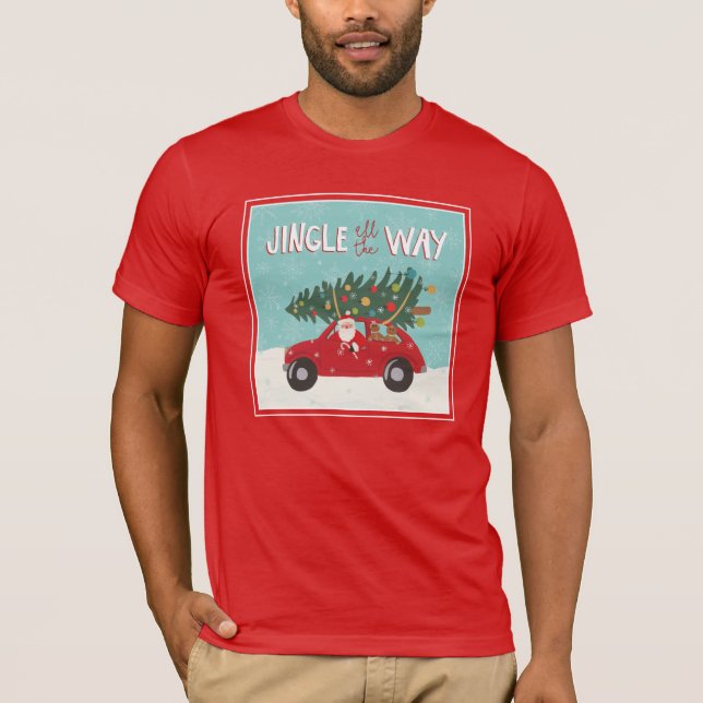 Jingle All The Way | Santa Car T-Shirt (Front)
