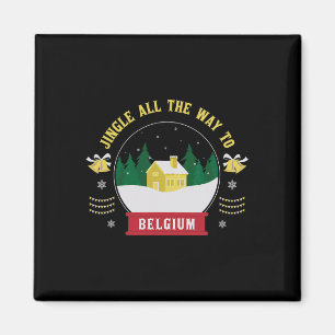 Jingle All The Way To Belgium - Belgian Christmas  Magnet