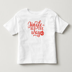 Jingle All the Way Toddler Christmas Shirt – Cute