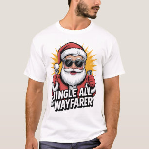 Jingle All the Wayfarer T-Shirt